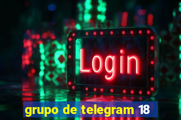 grupo de telegram 18